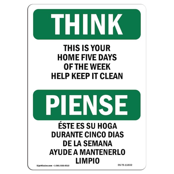 OSHA, Home Five Days Help Keep It Clean Bilingual, 24in X 18in Rigid Plastic, OS-TS-P-1824-L-11832